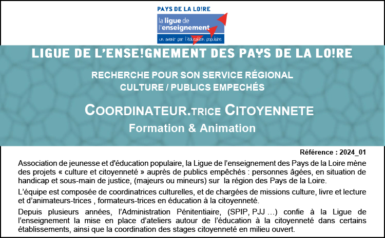 La Ligue de l’enseignement des Pays de Loire recrute : COORDINATEUR.TRICE CITOYENNETÉ